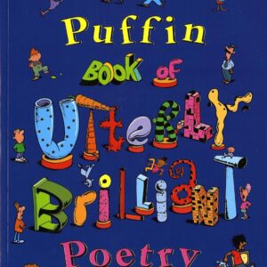 Puffin Book Of Utterly Brilliant Poetry Assorted and Patten, Brian