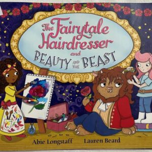 The Fairytale Hairdresser and Beauty and the Beast