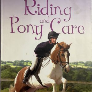 The Usborne Complete Book of Riding and Pony Care