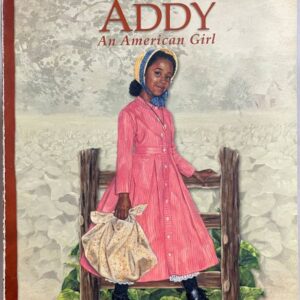 Meet Addy - An American Girl