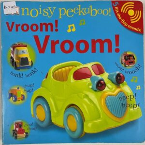 Noisy Peekaboo! Vroom! Vroom!