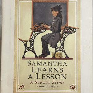 American Girl Collection - Samantha Learns A Lesson A School Story