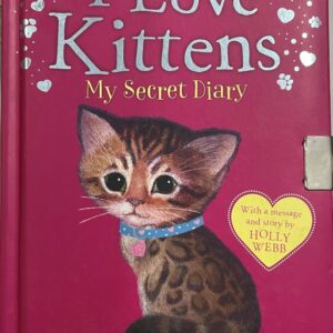 I Love Kittens – My Secret Diary