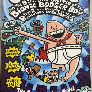 Captain Underpants and the Big, Bad Battle of the Bionic Bodger Boy Part 2: The Revenge of the Ridiculous Robo-Bodgers