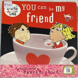 Charlie and Lola You Can be My Friend