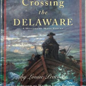 Crossing the Delaware – A History in Many Voices