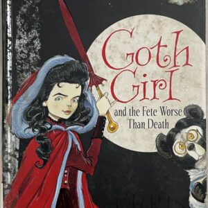 Goth Girl and the Fete Worse Than Death