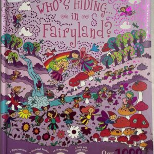 Who’s Hiding in Fairyland?