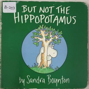 But Not The Hippopotamus