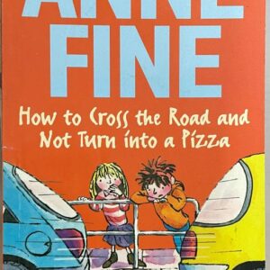 How to Cross the Road and Not Turn into a Pizza
