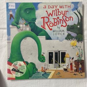 A Day with Wilbur Robinson