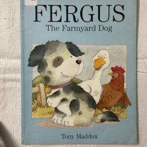 Fergus – The Farmyard Dog