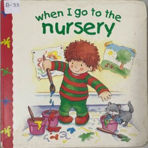 When I Go to the Nursery