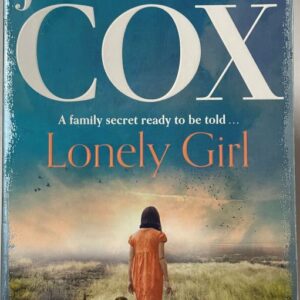 Lonely Girl - A Family Secret Ready to be Told...