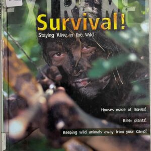Survival! Staying Alive in the wild