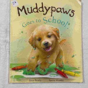 Muddypaws Goes to School (Paperback, Excellent condition)