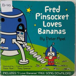 Fred Pinsocket Loves Bananas