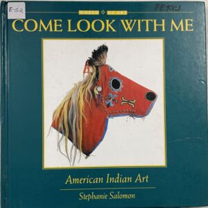 Come Look With Me – American Indian Art