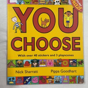 You Choose - With over 40 Stickers and 3 Playscenes