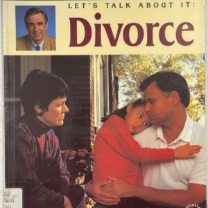 Let’s Talk About It - Divorce