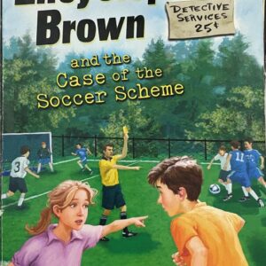 Encyclopedia Brown and the Case of the Soccer Scheme