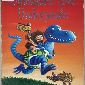 Dinosaurs Love Underpants