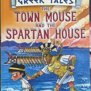 Greek Tales - The Town Mouse and the Spartan House