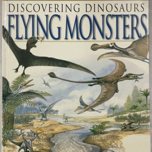 Discovering Dinosaurs – Flying Monsters