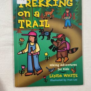 Trekking on a Trail – Hiking Adventures for Kids