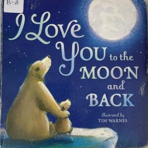 I Love You to the Moon and Back