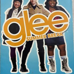 Glee Summer Break An Original Novel