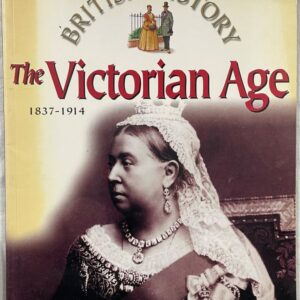 British History – The Victorian Age 1837-1914