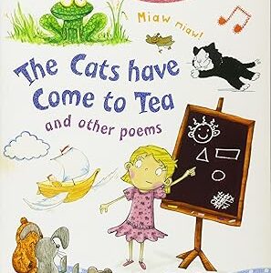 The Cats Have came to tea and other Poems