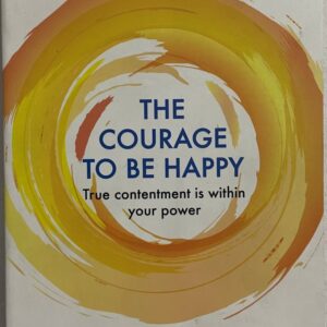 The Courage to be Happy