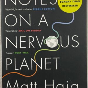 Notes on a Nervous Planet