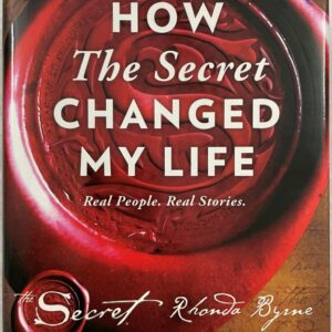 How the Secret Changed My Life
