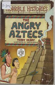 Horrible Histories The Angry Aztecs