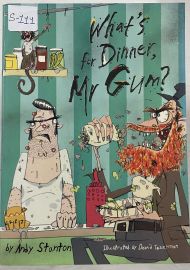 What’s For Dinner, Mr Gum?