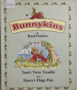 Bunnykins Tom's Twin Trouble and Harry's Huge Hat