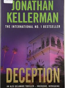 Deception - An Alex Delaware Thriller - Ingenious Intriguing and Breathtaking Good