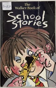 The Walker Book of School Stories