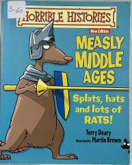 Horrible Histories Measly Middle Ages Splats Hats and Lots of Rats