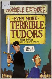 Horrible Histories Even More Terrible Tudors