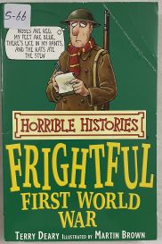 Horrible Histories Frightful First World War