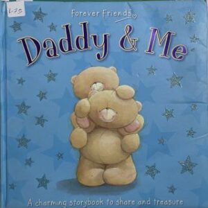 Forever Friends - Daddy & Me