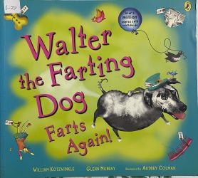 Walter the Farting Dog Farts Again!