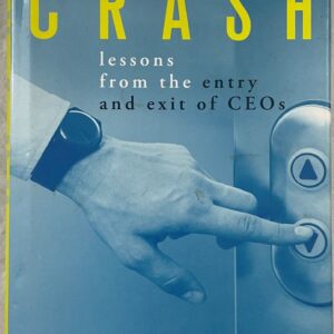 Crash Lessons from the Entry and exit of CEOs