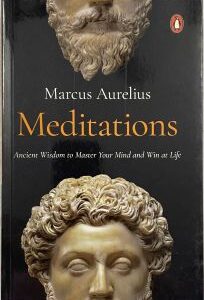 Meditations Ancient Wisdom to Master Your Mind and Win at Life
