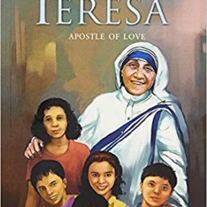 Mother Teresa Apostle of Love