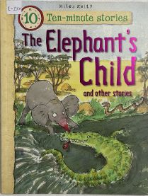 The Elephant’s Child and Other Stories